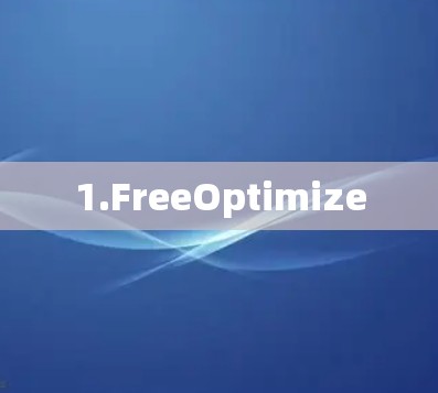1.FreeOptimize