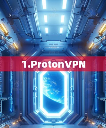 1.ProtonVPN